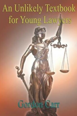 Cover of An Unlikely Textbook for Young Lawyers