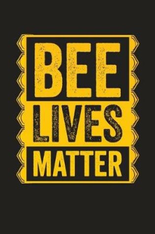 Cover of Bee Lives Matter