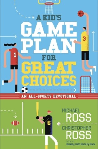 Cover of A Kid's Game Plan for Great Choices