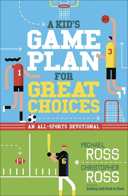 Book cover for A Kid's Game Plan for Great Choices