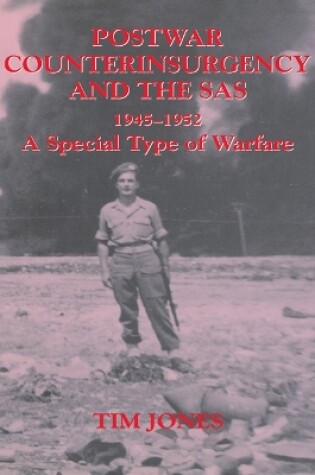 Cover of Post-war Counterinsurgency and the SAS, 1945-1952