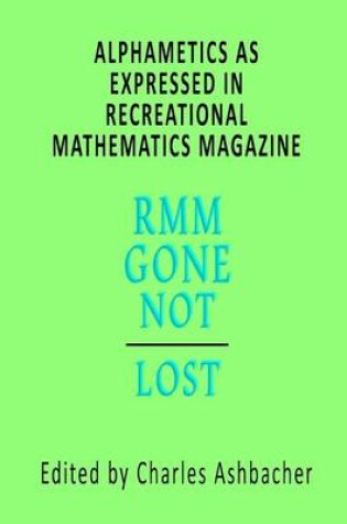 Cover of Alphametics As Expressed In Recreational Mathematics Magazine