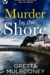 Book cover for MURDER BY THE SHORE an addictive crime thriller full of twists