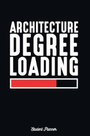 Cover of Architecture Degree Loading Student Planner