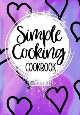Book cover for Simple Cooking Cookbook
