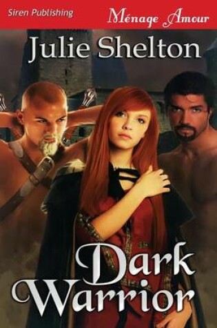 Cover of Dark Warrior (Siren Publishing Menage Amour)