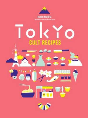 Book cover for Tokyo Cult Recipes