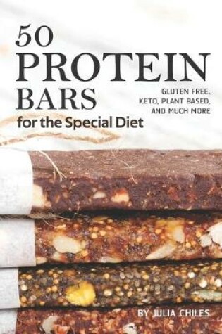 Cover of 50 Protein Bars for the Special Diet