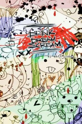 Cover of Drink Dream Scream