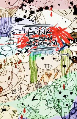 Book cover for Drink Dream Scream