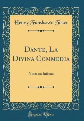 Book cover for Dante, La Divina Commedia: Notes on Inferno (Classic Reprint)