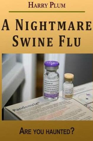 Cover of A Night Mare Swine Flu