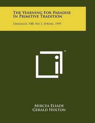 Book cover for The Yearning For Paradise In Primitive Tradition