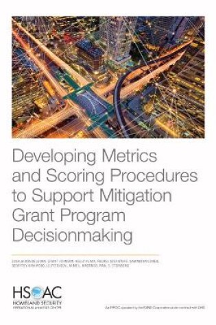 Cover of Developing Metrics and Scoring Procedures to Support Mitigation Grant Program Decisionmaking