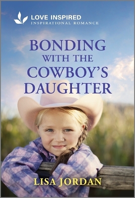 Cover of Bonding with the Cowboy's Daughter