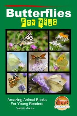 Cover of Butterflies For Kids - Amazing Animal Books For Young Readers