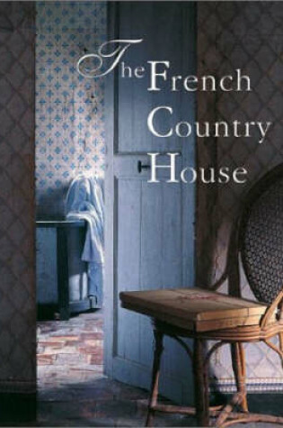 Cover of The French Country House