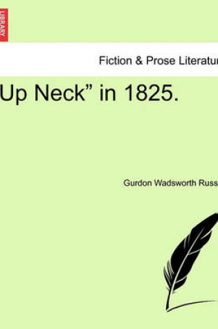 Cover of "Up Neck" in 1825.