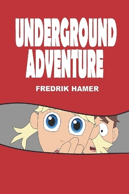 Book cover for Underground adventure