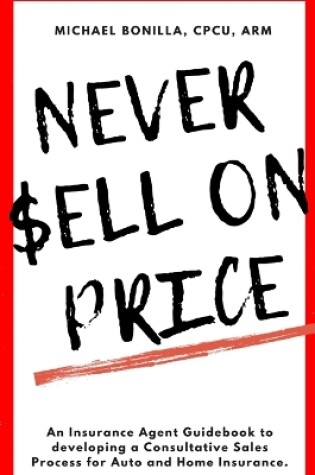 Cover of Never Sell on Price
