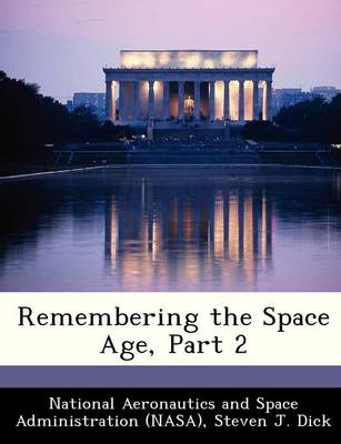 Book cover for Remembering the Space Age, Part 2