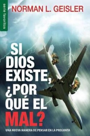 Cover of Si Dios Existe, Por Que El Mal?