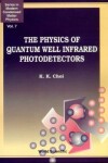 Book cover for Physics Of Quantum Well Infrared Photodetectors, The