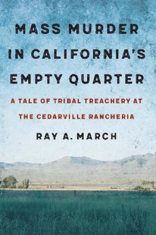 Cover of Mass Murder in California's Empty Quarter