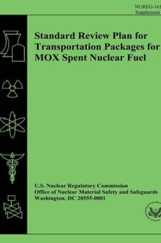 Cover of Standard Review Plan for Transportation Packages for MOX Spent Nuclear Fuel