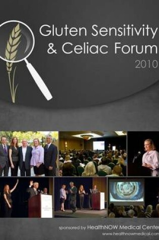 Cover of Gluten Sensitivity & Celiac Forum 2010