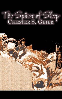 Book cover for The Sphere of Sleep by Chester S. Geier, Science Fiction, Adventure