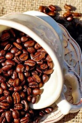 Cover of Coffee Beans in a Coffee Cup Up Close Journal