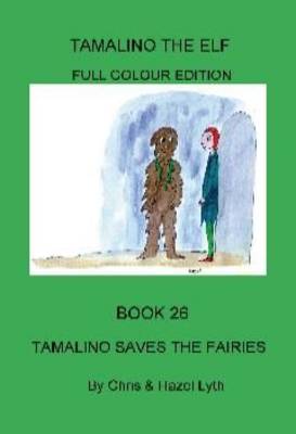 Book cover for Tamalino Saves the Fairies