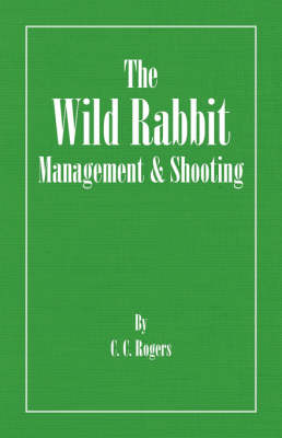 Book cover for The Wild Rabbit - Management and Shooting