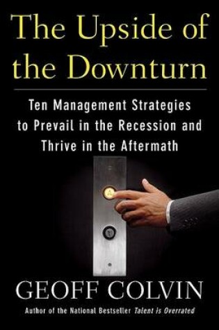 Cover of The Upside of the Downturn