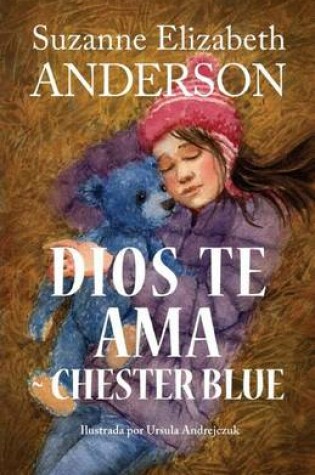 Cover of Dios Te AMA. Chester Blue