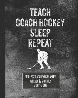 Book cover for Teach Coach Hockey Sleep Repeat