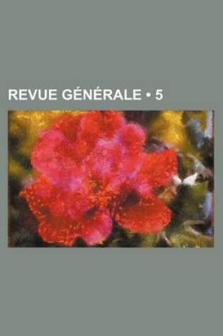 Cover of Revue Generale (5)