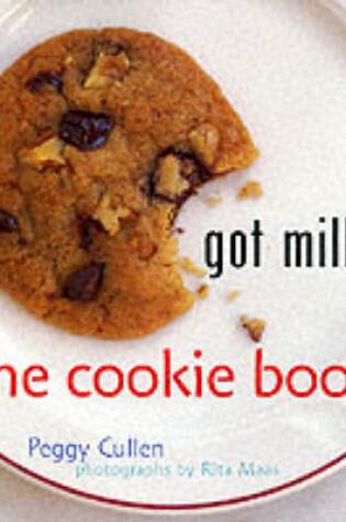 Cover of Got Milk? Cookie Book