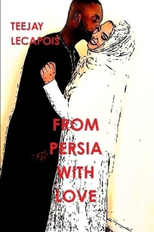 Cover of From  Persia  With  Love
