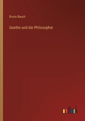 Book cover for Goethe und die Philosophie