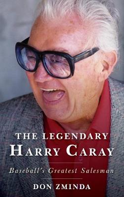 Book cover for The Legendary Harry Caray