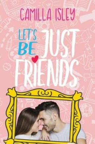 Cover of Let's Be Just Friends