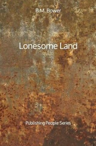 Cover of Lonesome Land - Publishing People Series