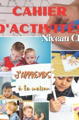 Cover of CAHIER D'ACTIVITES niveau CP J'apprends a la maison (format A4)