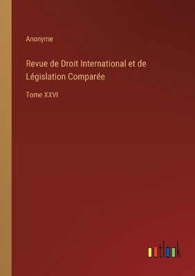 Book cover for Revue de Droit International et de Législation Comparée