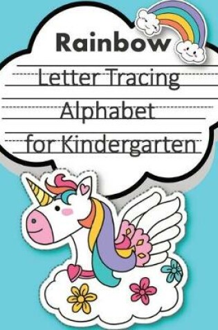 Cover of Rainbow Unicorn Trace Letters alphabet for kindergarten