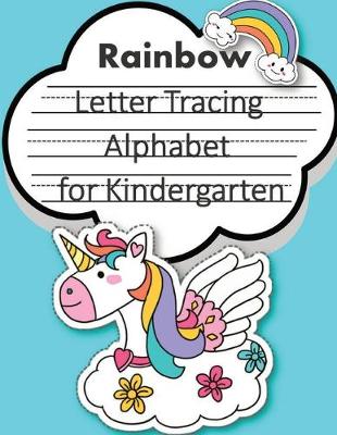 Book cover for Rainbow Unicorn Trace Letters alphabet for kindergarten