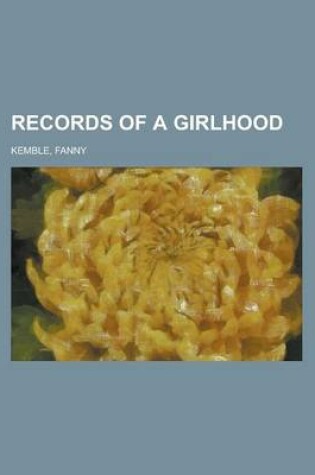 Cover of Records of a Girlhood