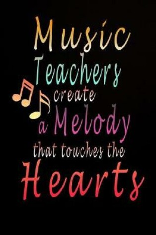 Cover of Music Teacher Creates a Melody That Touches the Hearts